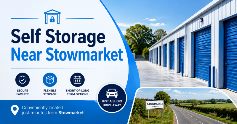 Self storage Stowmarket — secure storage options for Stowmarket residents