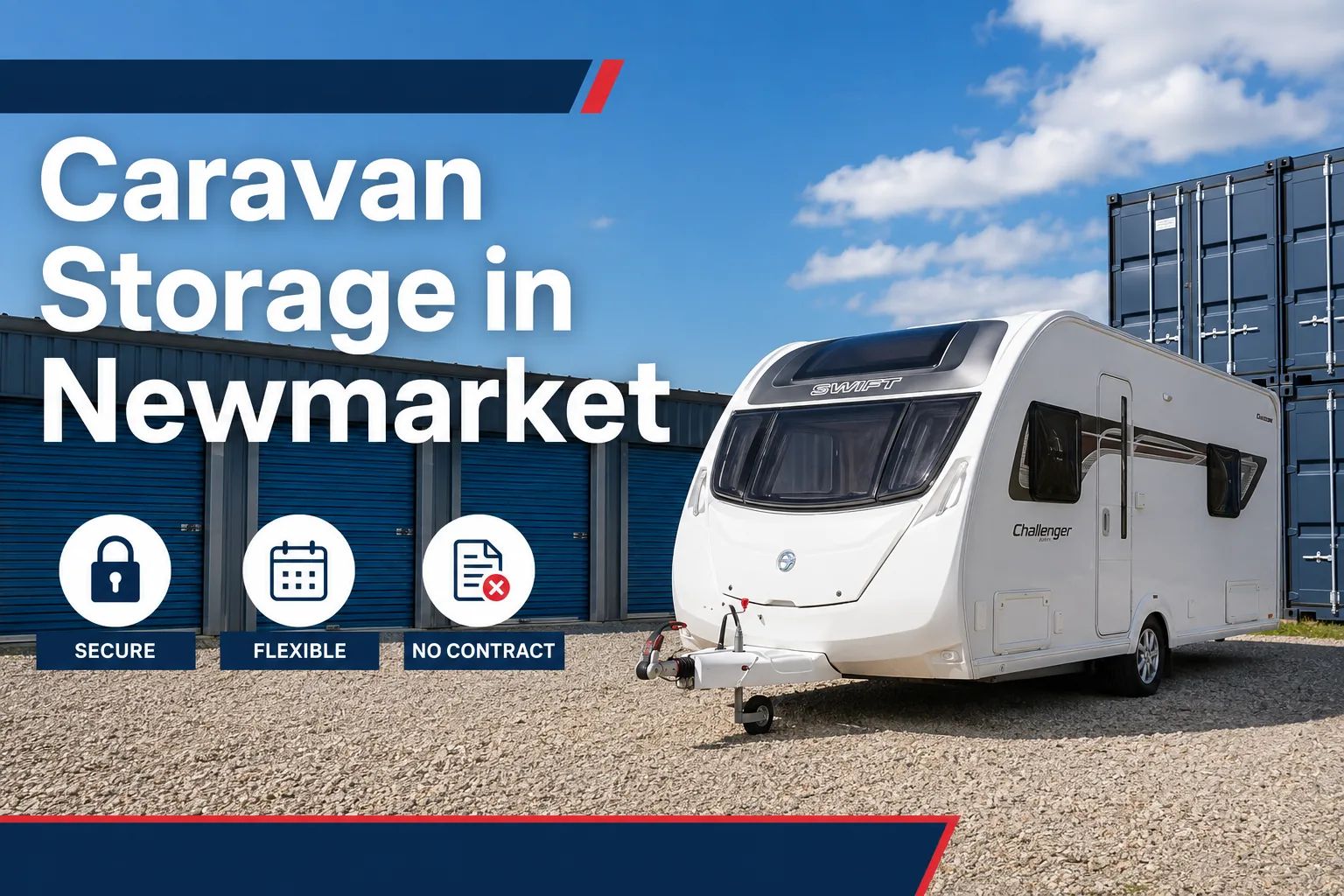 Caravan storage Newmarket — caravan stored securely at Morris Safe Storage Solutions